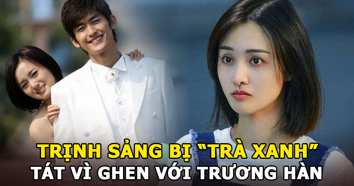 Trịnh Sảng bị trà xanh Giang Khải Đồng tát vì ghen với Trương Hàn - và những lùm xùm Cbiz - Hình 6