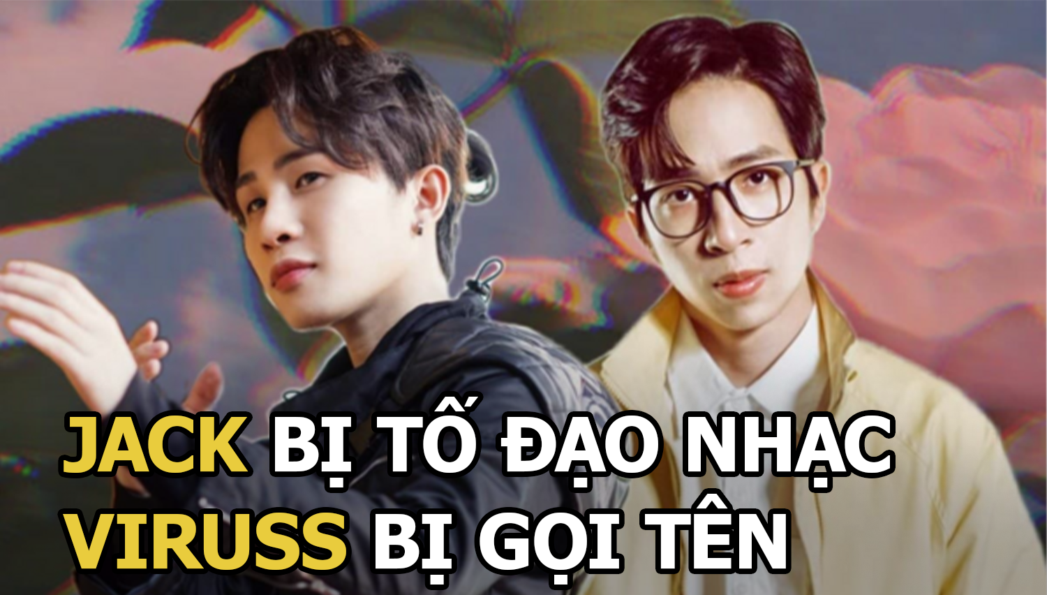Jack tiếp tục bị tố đạo ca khúc Hoa Hải Đường và Đom Đóm, ViruSs bị gọi tên - Hình 5