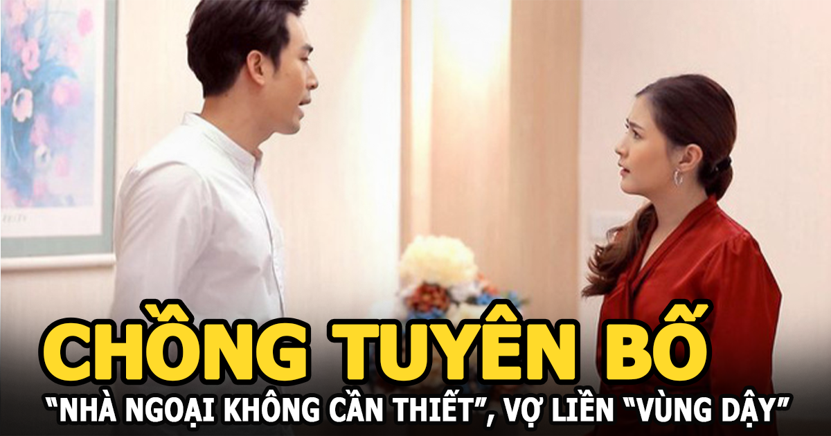 Chồng không muốn về nhà vợ tuyên bố nhà ngoại không cần thiết, vợ liền có màn vùng dậy - Hình 4