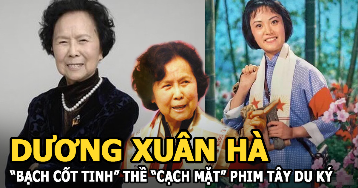 Dương Xuân Hà - Bạch Cốt Tinh thề cạch mặt phim Tây Du Ký, đạo diễn qua đời cũng không tham dự - Hình 4