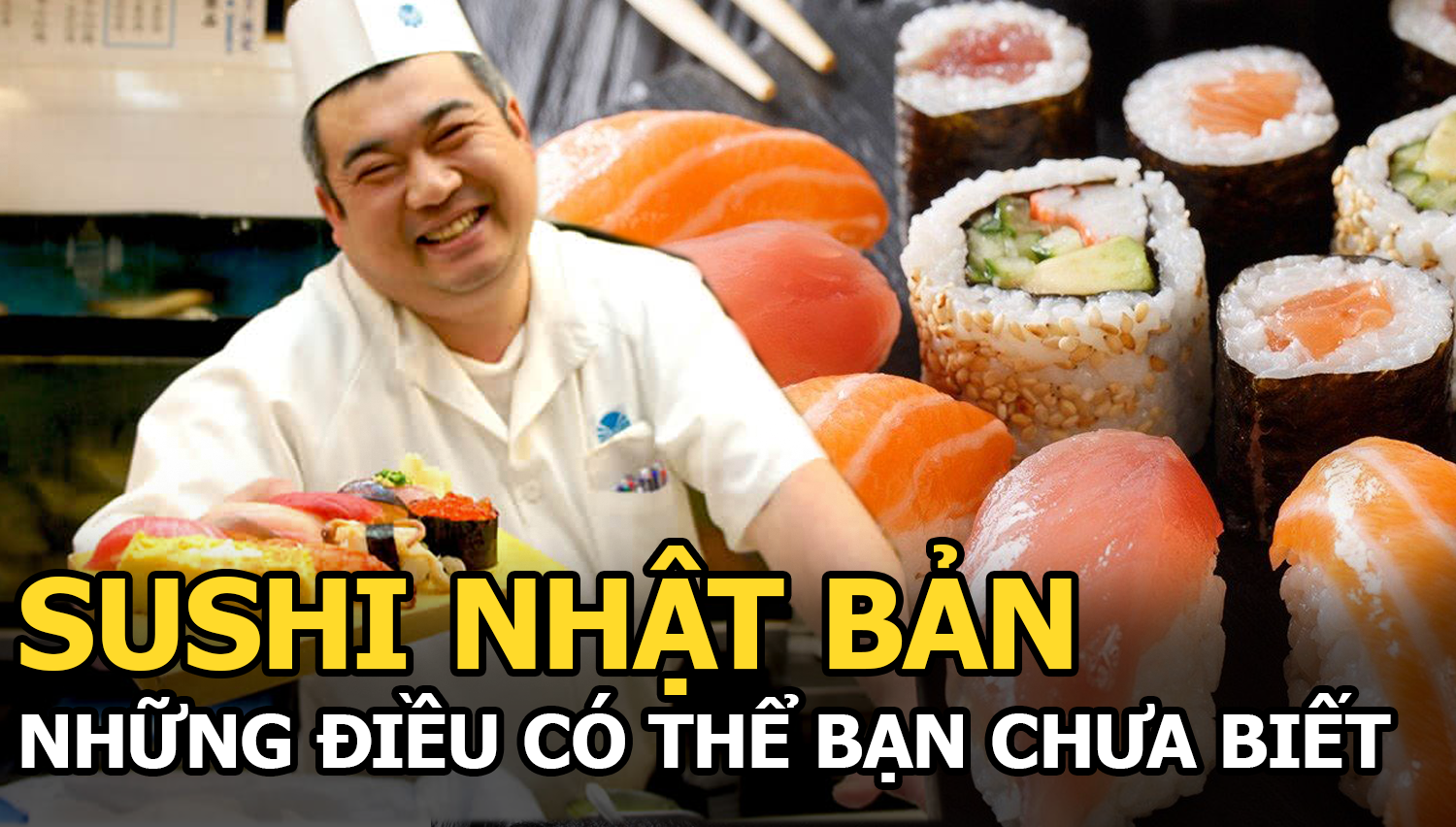 Sushi - Món ăn quốc dân Nhật Bản nhưng không đến từ Nhật và những điều bạn chưa biết về sushi - Hình 9