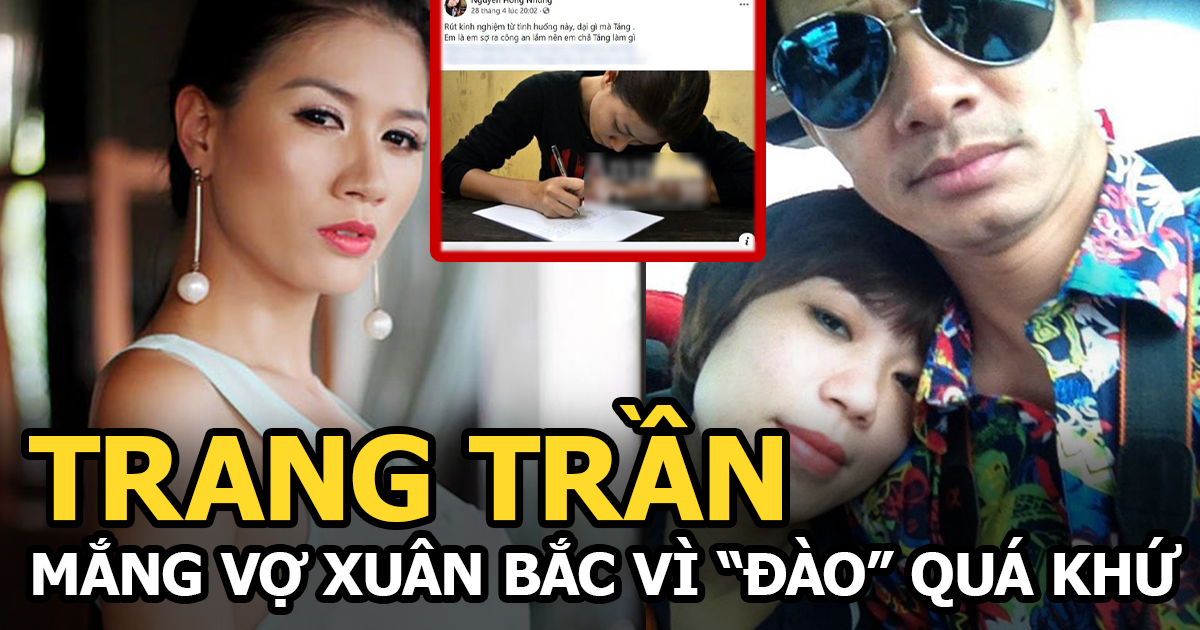 Trang Tran scolded Hong Nhung - Xuan Bac's wife "flush" for "digging" the past, although "respecting her husband but disdain her" - Photo 4